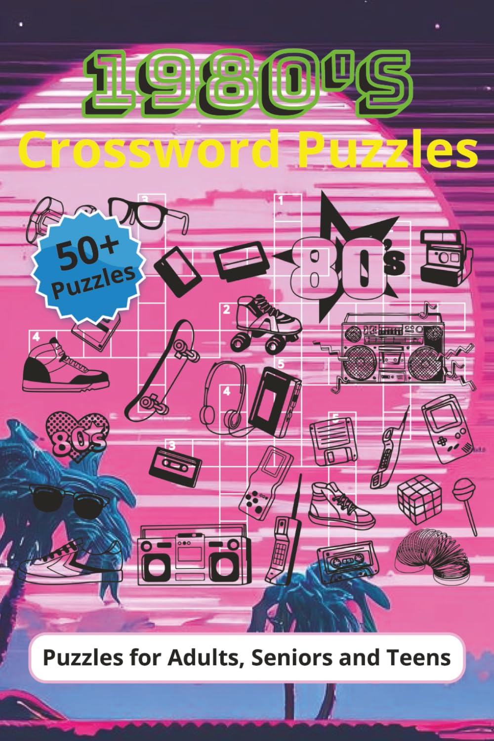1980's Crossword Puzzles: Crossword Puzzles with Easy to Read Print about 1980's, pop culture, movies and More | 6x9 inches, 120 pages | 50+ Puzzles ... Gift for Vacations, Holidays and Relaxation