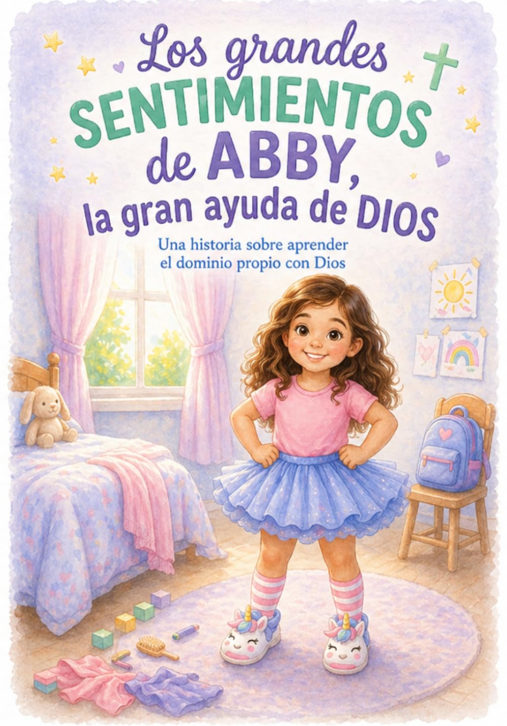 Los grandes sentimientos de Abby, la gran ayuda de Dios: Una historia sobre aprender el dominio propio con Dios