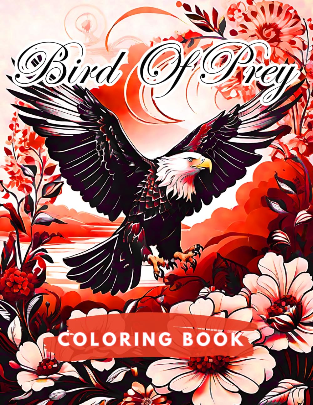 Bird Of Prey Coloring Book: Sky Hunters Coloring Expedition