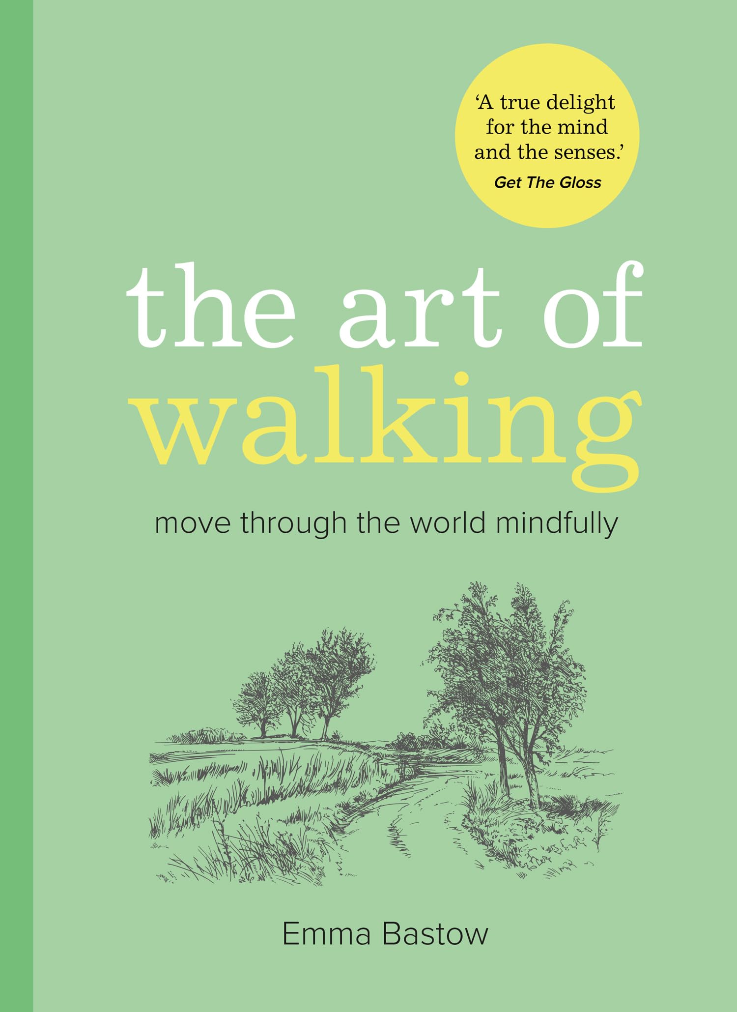 The Art of Walking: From the beloved author of Plant Lady comes a new mindful guide to boosting mood, reducing anxiety and finding joy in 2026 one step at a time