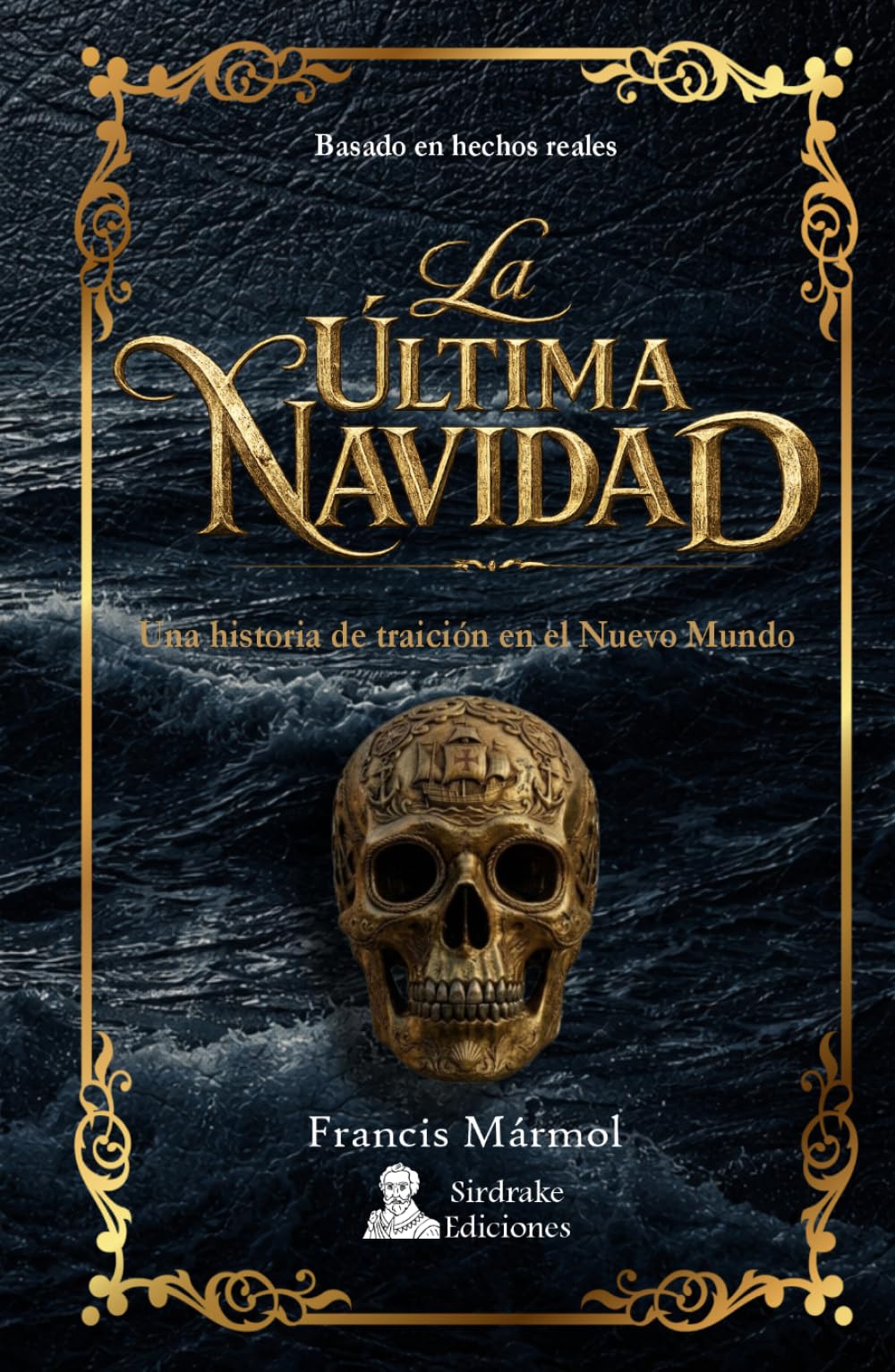 La Última Navidad: Una historia de traición en el Nuevo Mundo