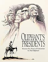 Oliphant's Presidents:: Twenty-Five Years of Caricature