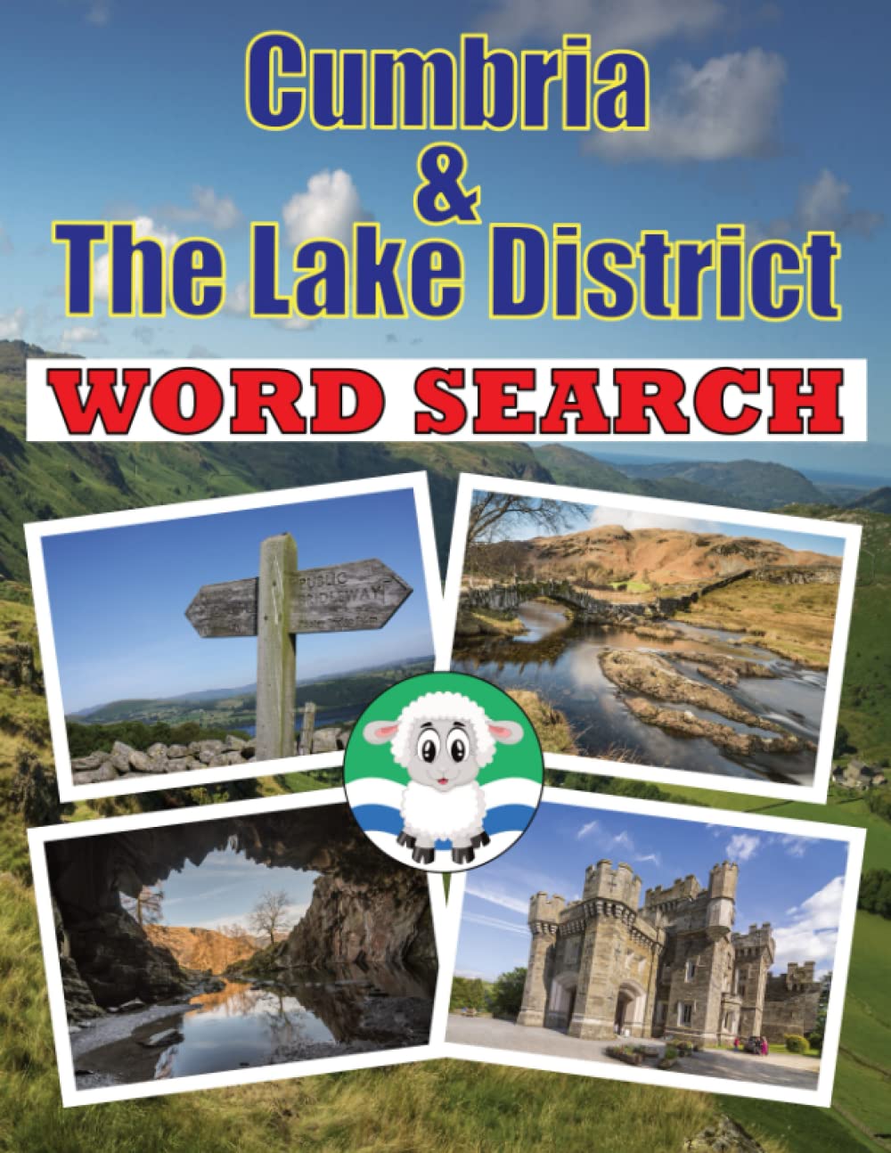 Cumbria and The Lake District Word Search: Large Print Puzzle Book for Hikers, Walkers, Holidaymakers and Tourists