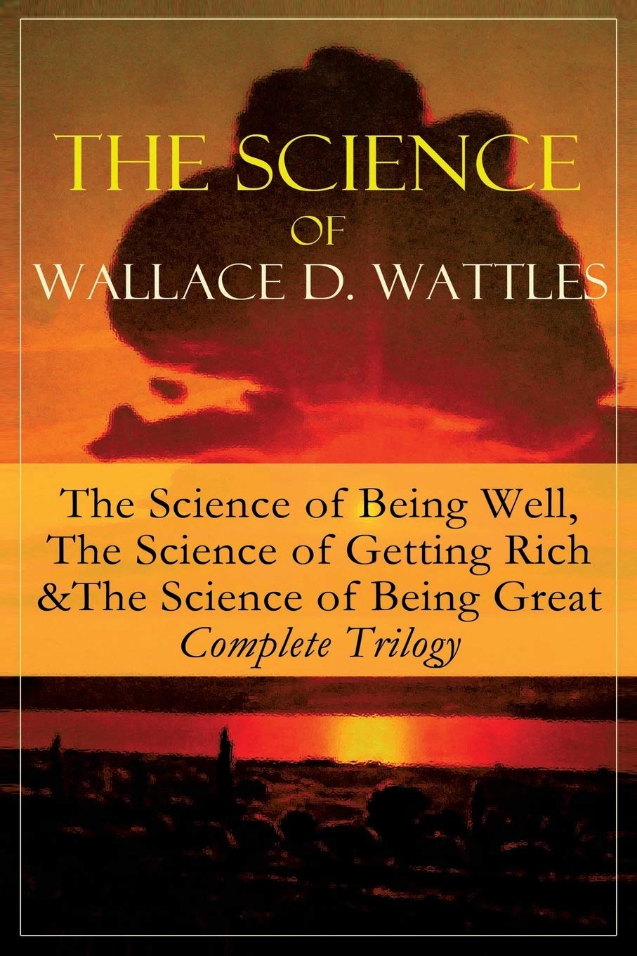 The Science of Wallace D. Wattles