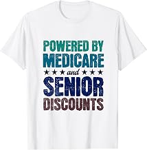 Medicare & Senior Discounts, Funny Old Age Senior Citizen T-Shirt