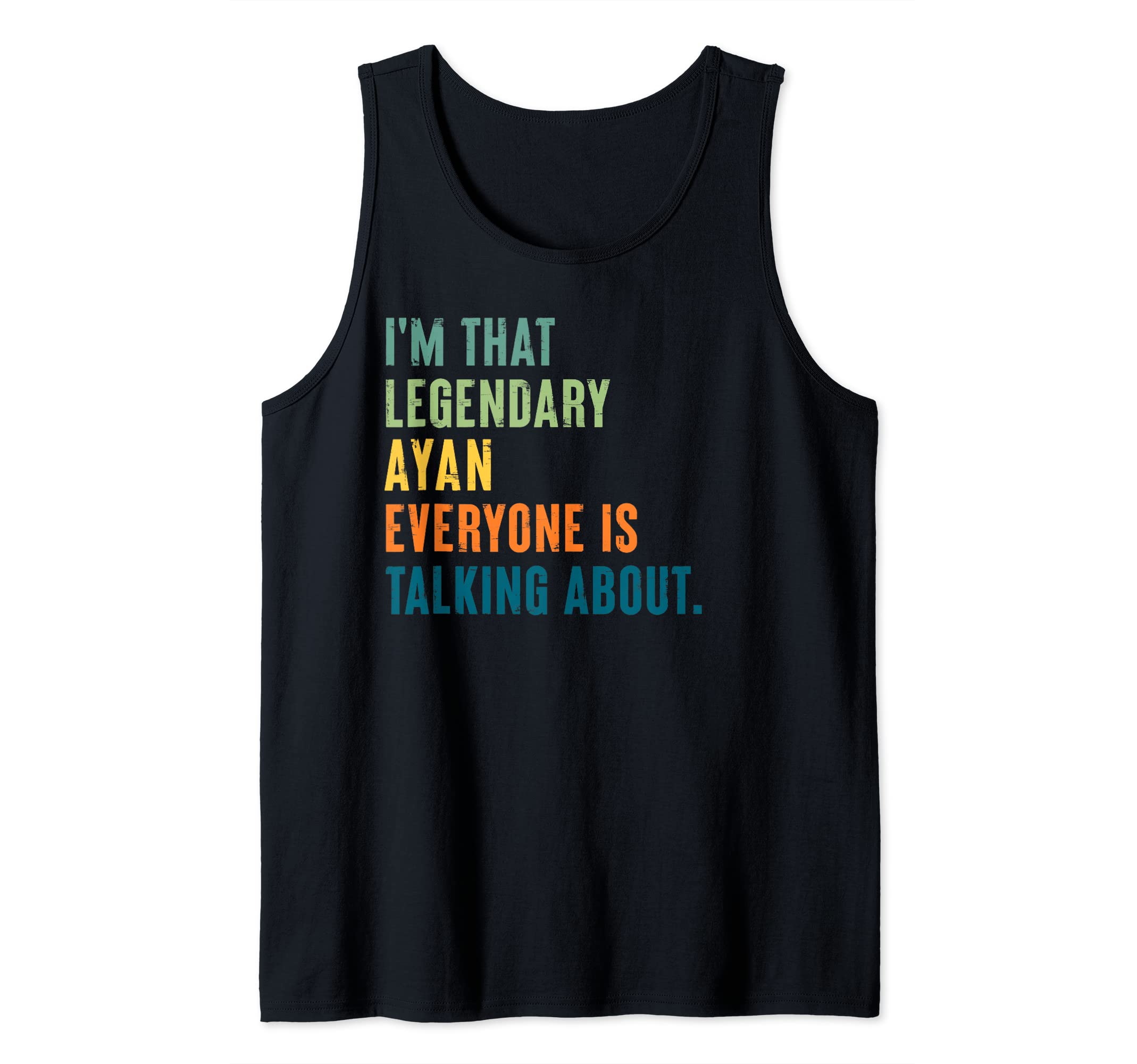 Legendary Ayan Funny Unique Personalized Name Tank Top