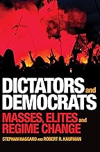 Dictators and Democrats: Masses, Elites, and Regime Change