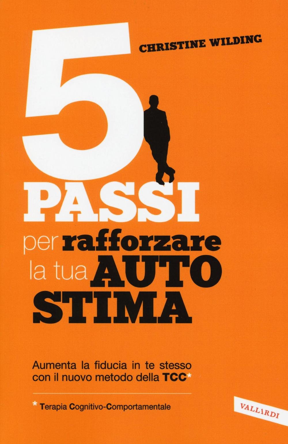 5 Passi Per Rafforzare La Tua Autostima - 4