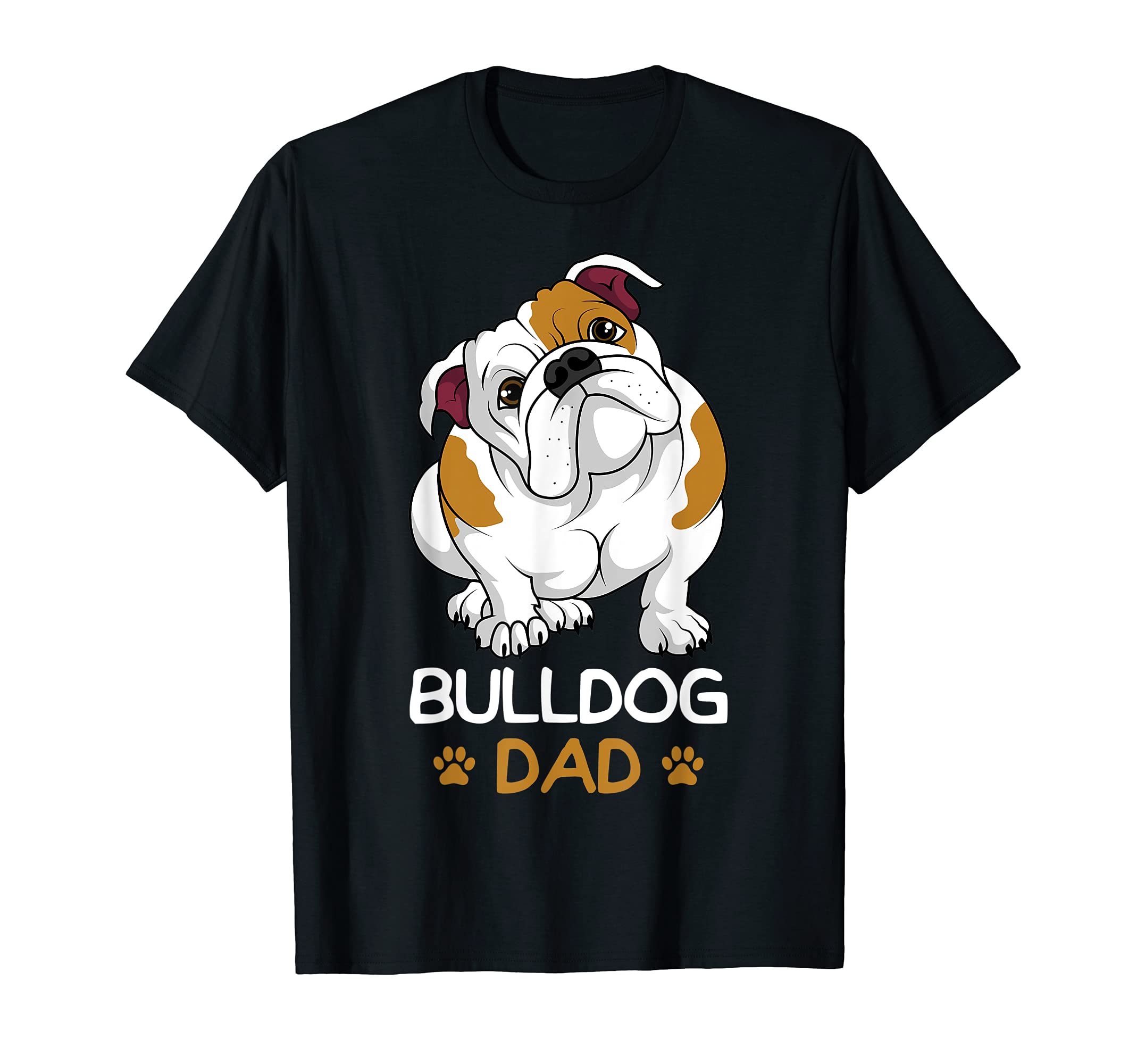 Bulldog Dad Funny English Bulldog Dog Owner for Men T-ShirtOEKO-TEX STANDARD 100