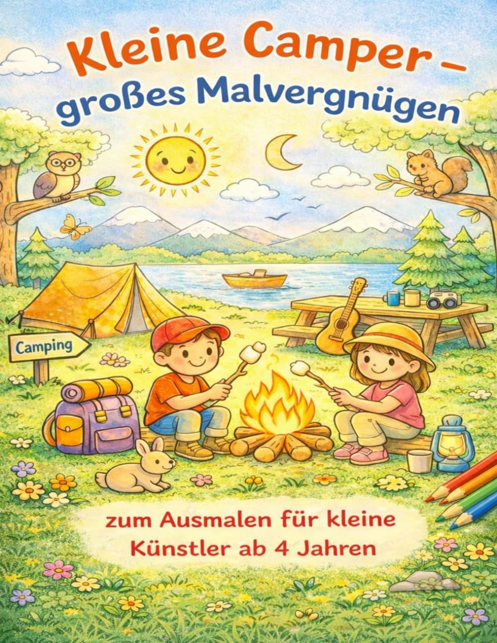 Kleine Camper – großes Malvergnügen: Liebevoll gestaltete Camping-Motive zum Ausmalen für kleine Künstler ab 4 Jahren