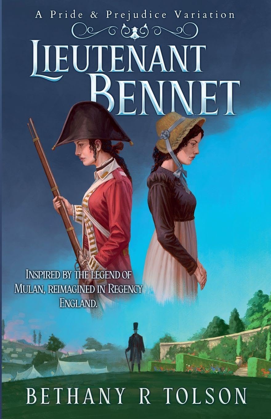 Lieutenant Bennet: A Pride & Prejudice Variation: 3
