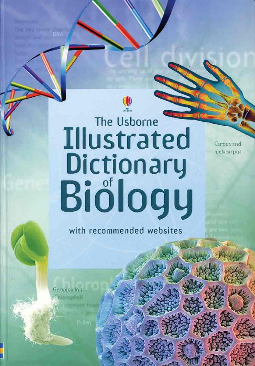 The Usborne Illustrated Dictionary of Biology (Illustrated Dictionaries)