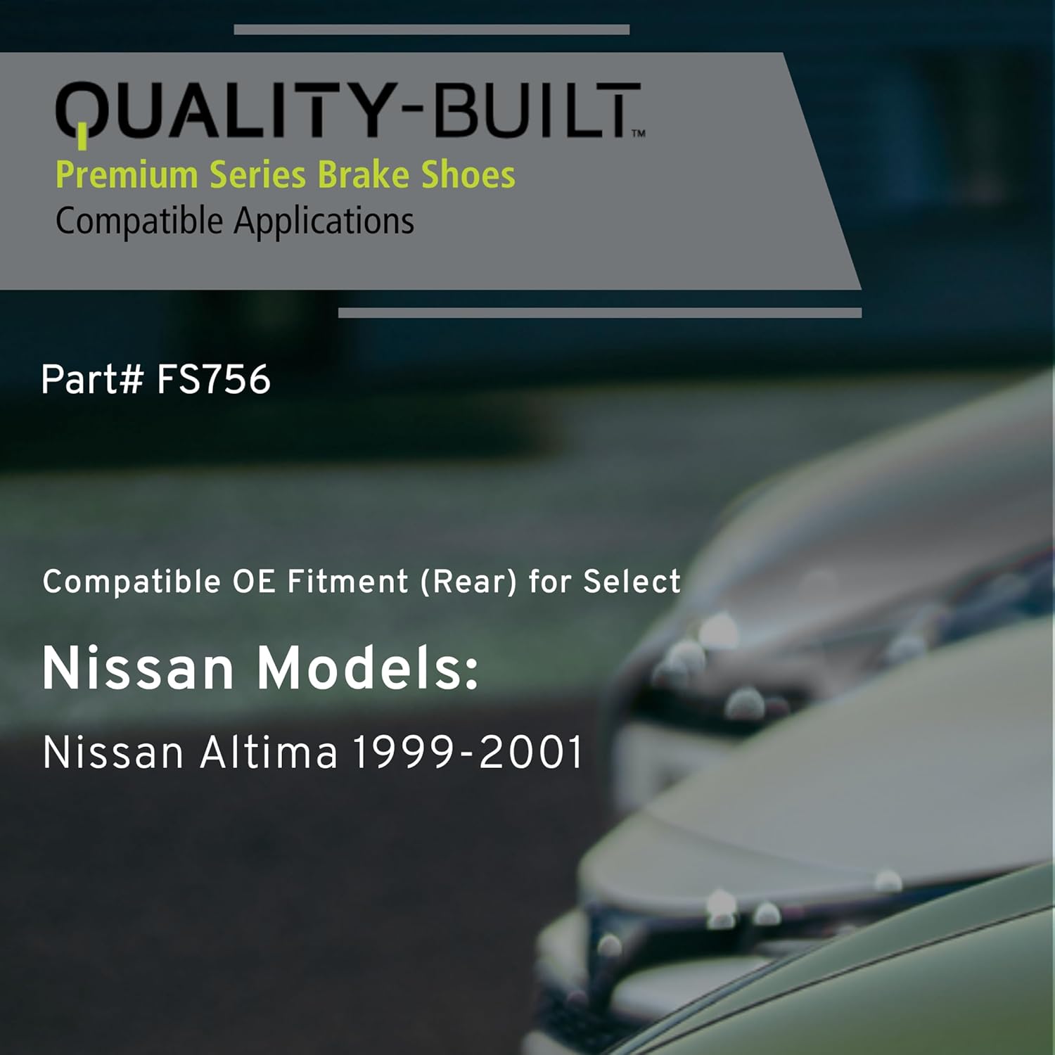 QUALITY-BUILT Rear Brake Shoes, FS756, Compatible with 1999-2001 Nissan Altima