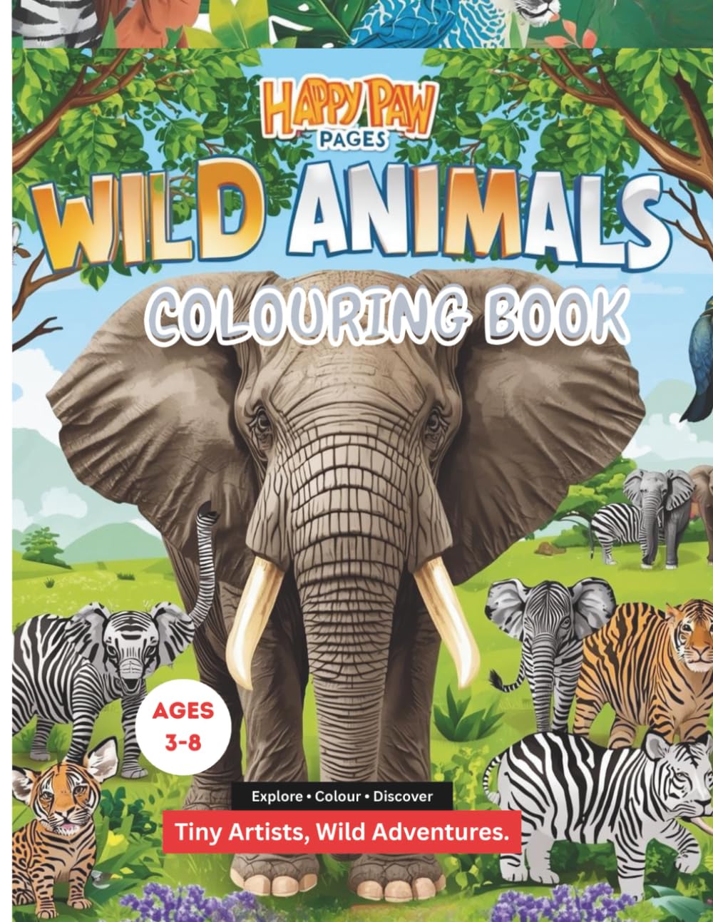 WILD ANIMALS COLOURING BOOK: A Fun Colouring Adventure for Kids Ages 3–8