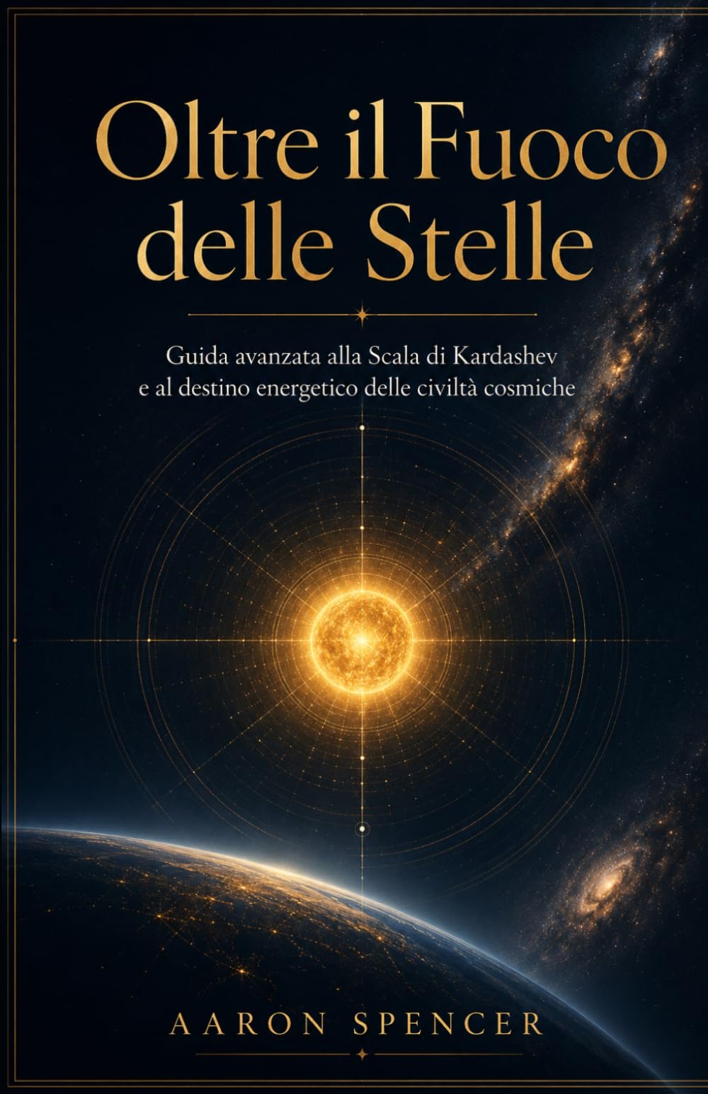 Oltre il Fuoco delle Stelle: Guida avanzata alla Scala di Kardashev e al destino energetico delle civiltà cosmiche