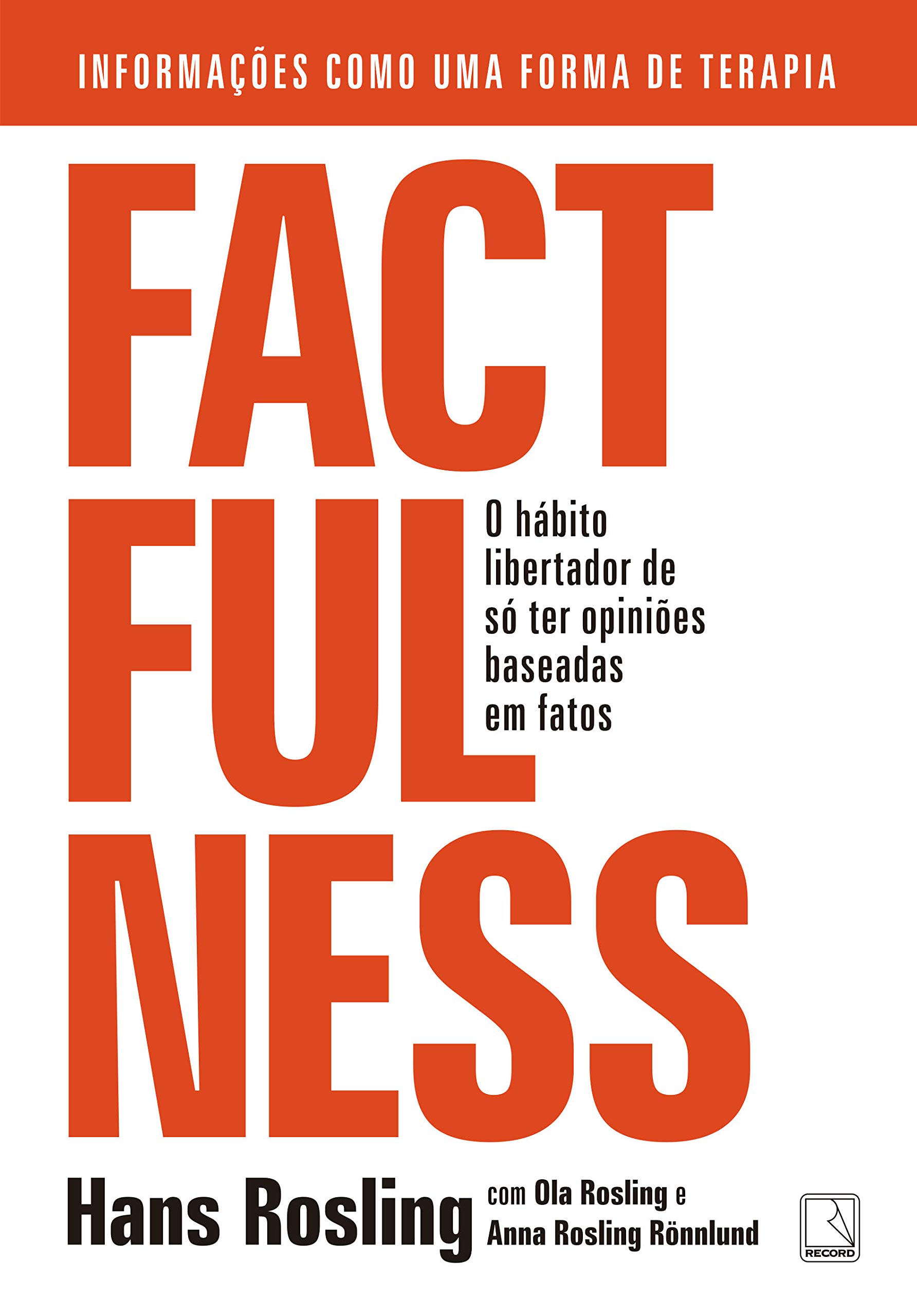 Capa Factfulness: O hábito libertador de só ter opiniões baseadas em fatos
