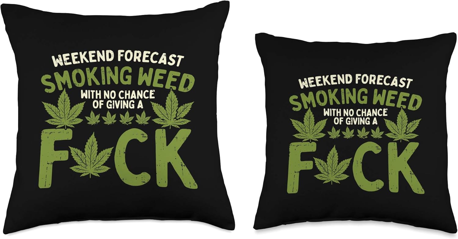 Weekend Forecast Smoking Weed Cannabis 420 THC Stoner Gift Throw Pillow