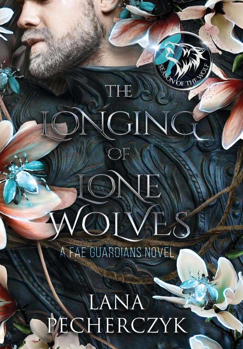 The Longing of Lone Wolves Season of the Wolf by Lana Pecherczyk (Hardback Book)