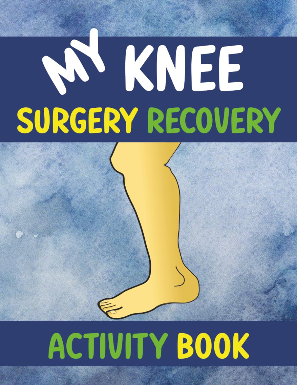 My Knee Surgery Recovery Activity Book: 100+ Large Print Puzzles for Adults Recovering from Knee Replacement or Surgery