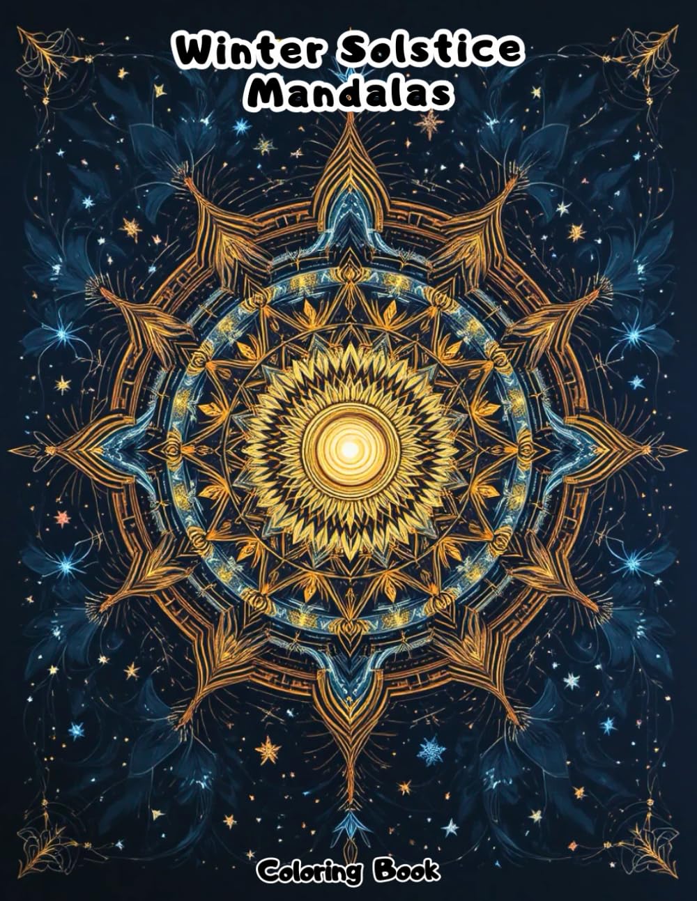 Advanced Winter Mandalas: Intricate Snowflakes and Solstice Symbols for Experienced Colorists
