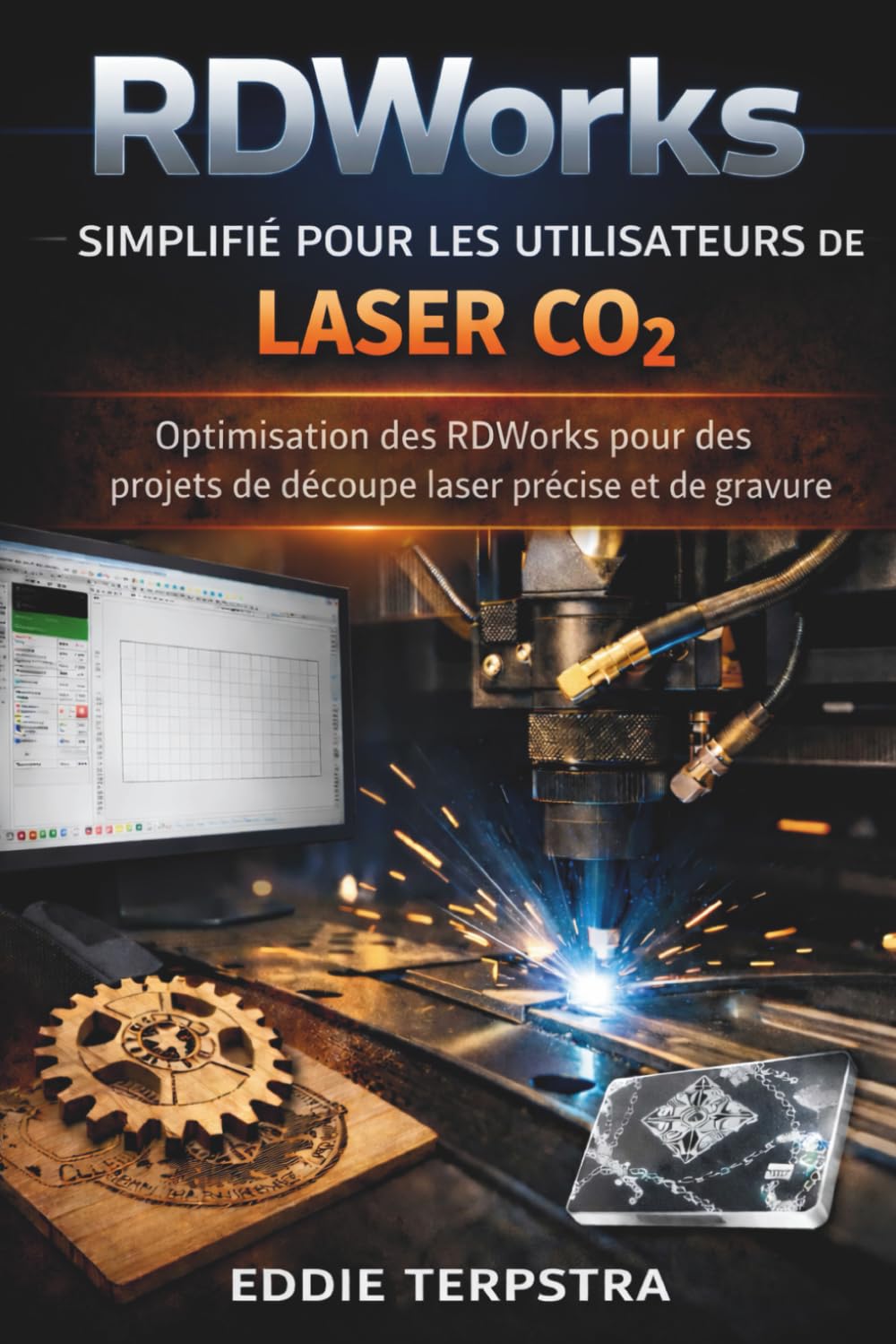 RDWORKS SIMPLIFIÉ POUR LES UTILISATEURS DE LASER CO₂: Optimisation des RDWorks pour des projets de découpe laser précise et de gravure
