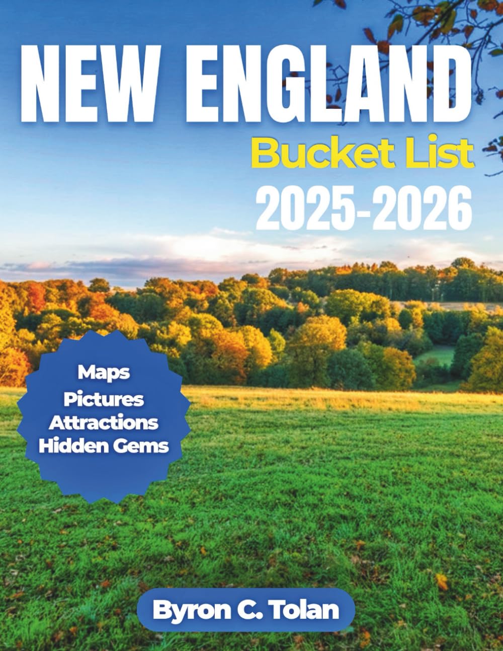 New England Bucket List 2025-2026: Experience cobblestone streets, island escapes, scenic railways, and hidden gems throughout America's most historic region.