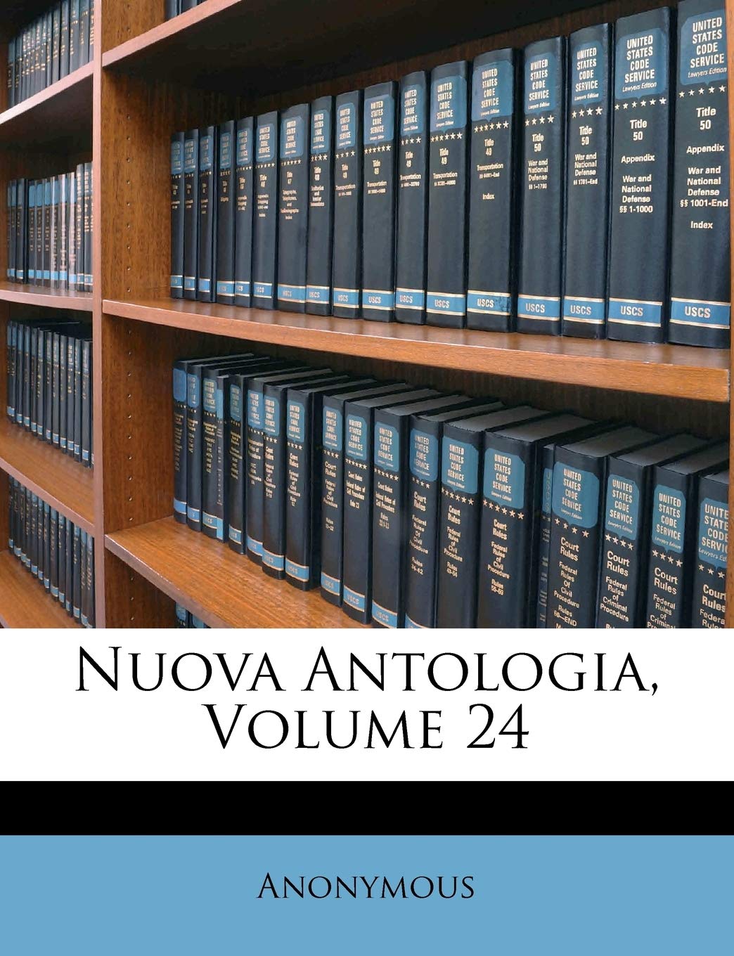 Nuova Antologia, Volume 24