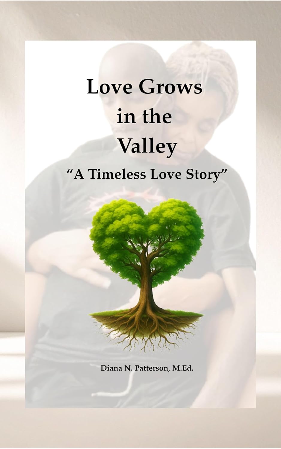 Love Grows in the Valley: A Timeless Love Story      Kindle Edition