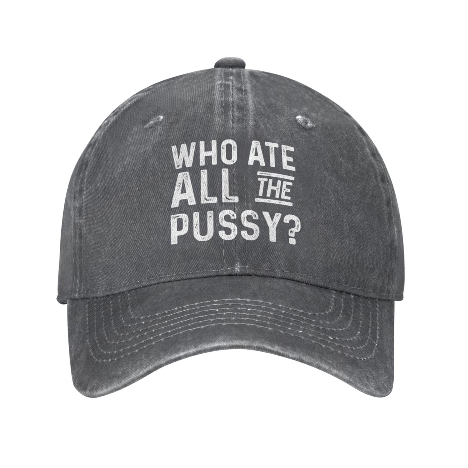Bovoni Funny Hat Who Ate All The Pussy Hat Women Baseball Hat Graphic Hat Deep Heather