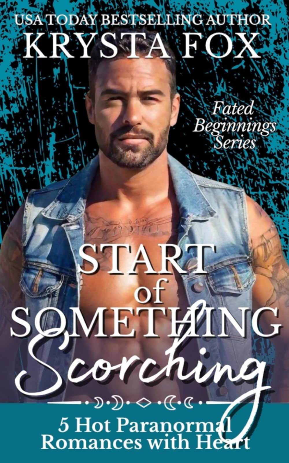 Start Of Something Scorching: 5 Hot Paranormal Romances with Heart