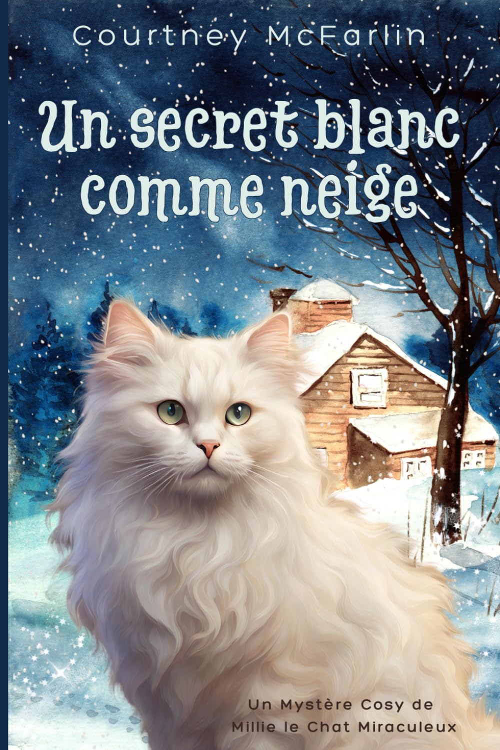 Un secret blanc comme neige (Un Mystère Cosy de Millie le Chat Miraculeux)