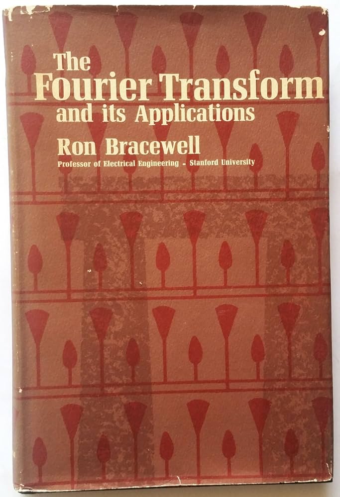 The Fourier Transform and its Applications (McGraw-Hill