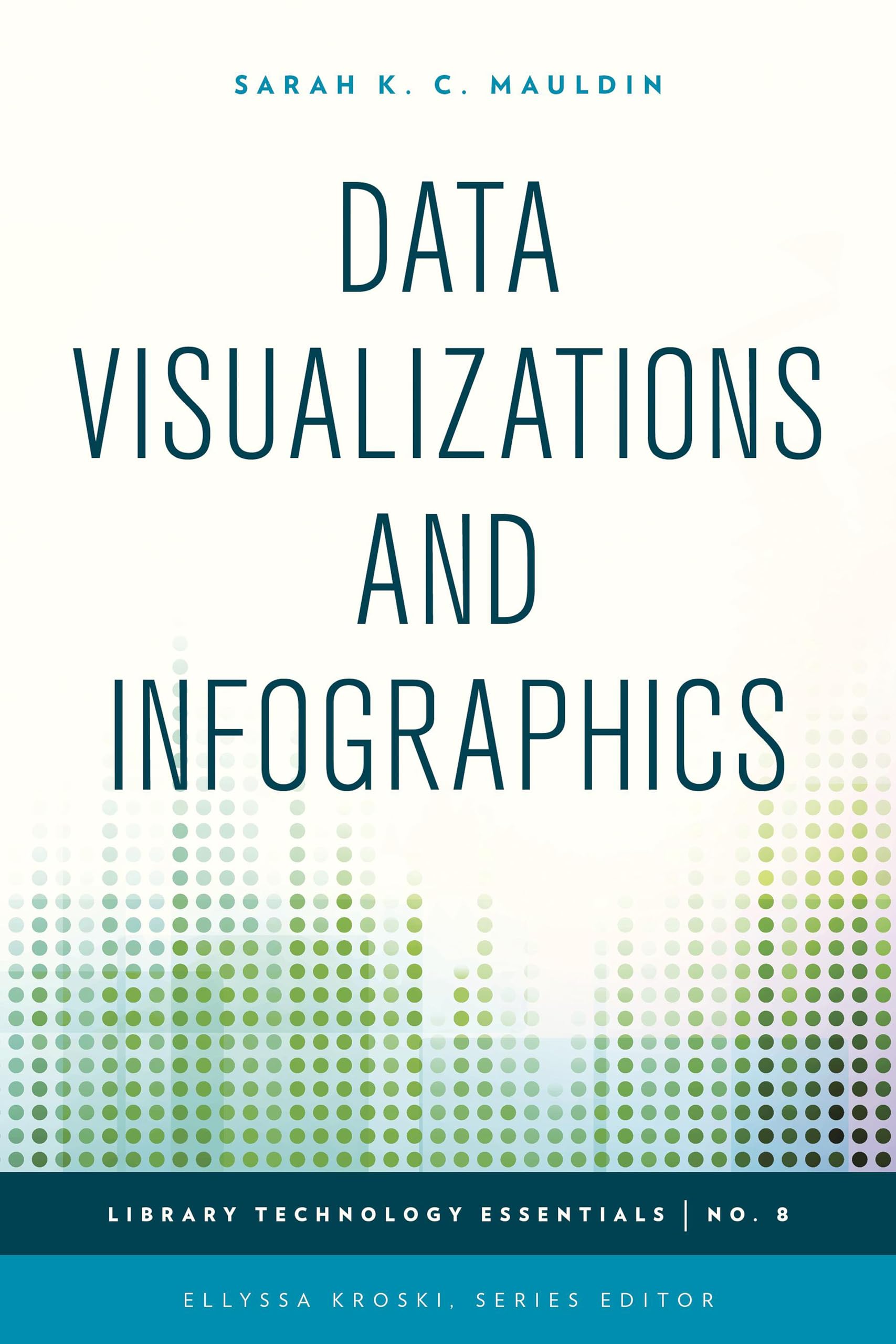 Amazon.com: Data Visualizations and Infographics (Volume 8) (Library ...
