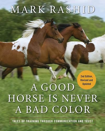 A Good Horse Is Never a Bad Color: Tales of Training through Communication and Trust