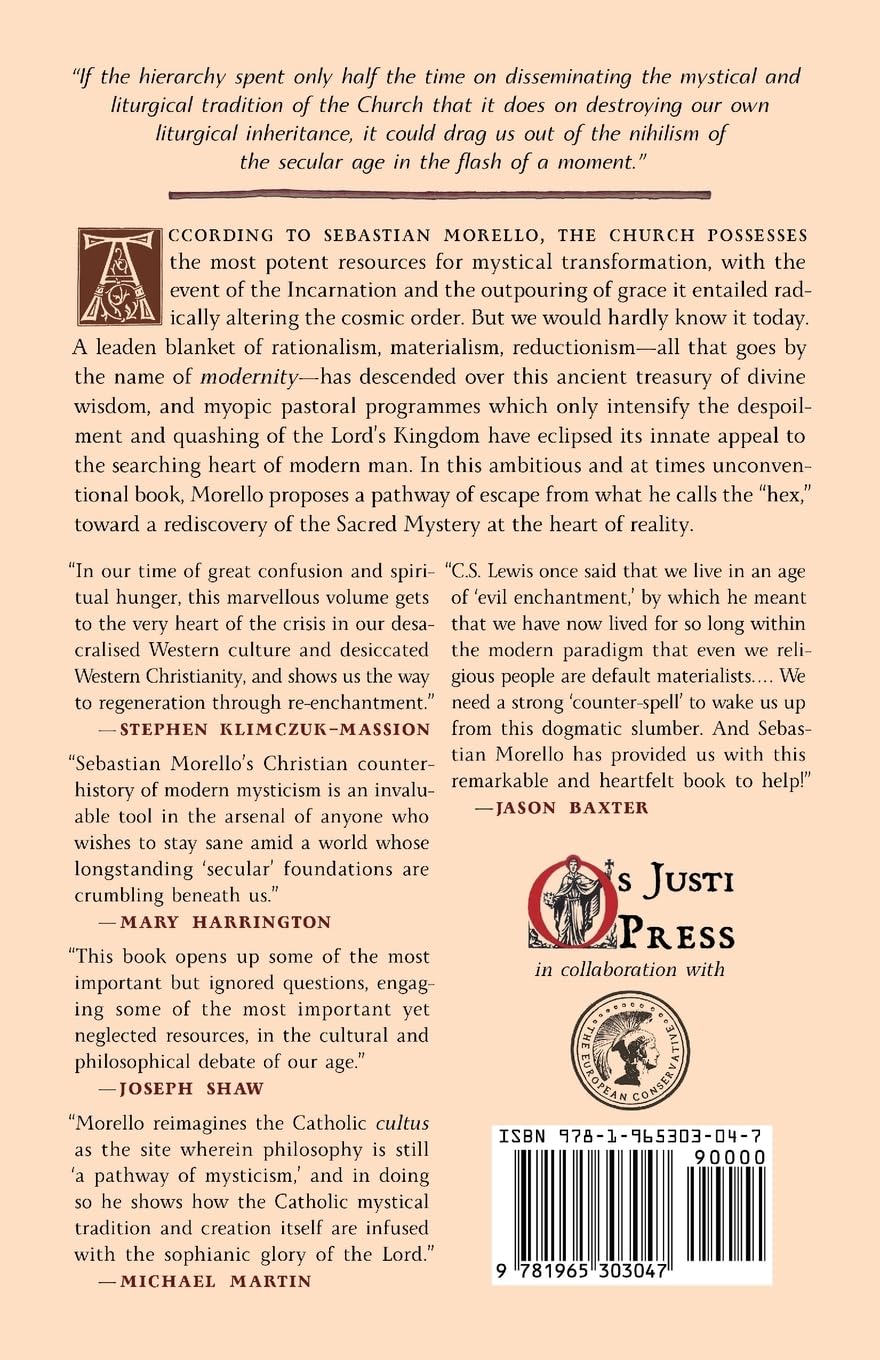 Mysticism, Magic, and Monasteries: Recovering the Sacred Mystery at the Heart of Reality