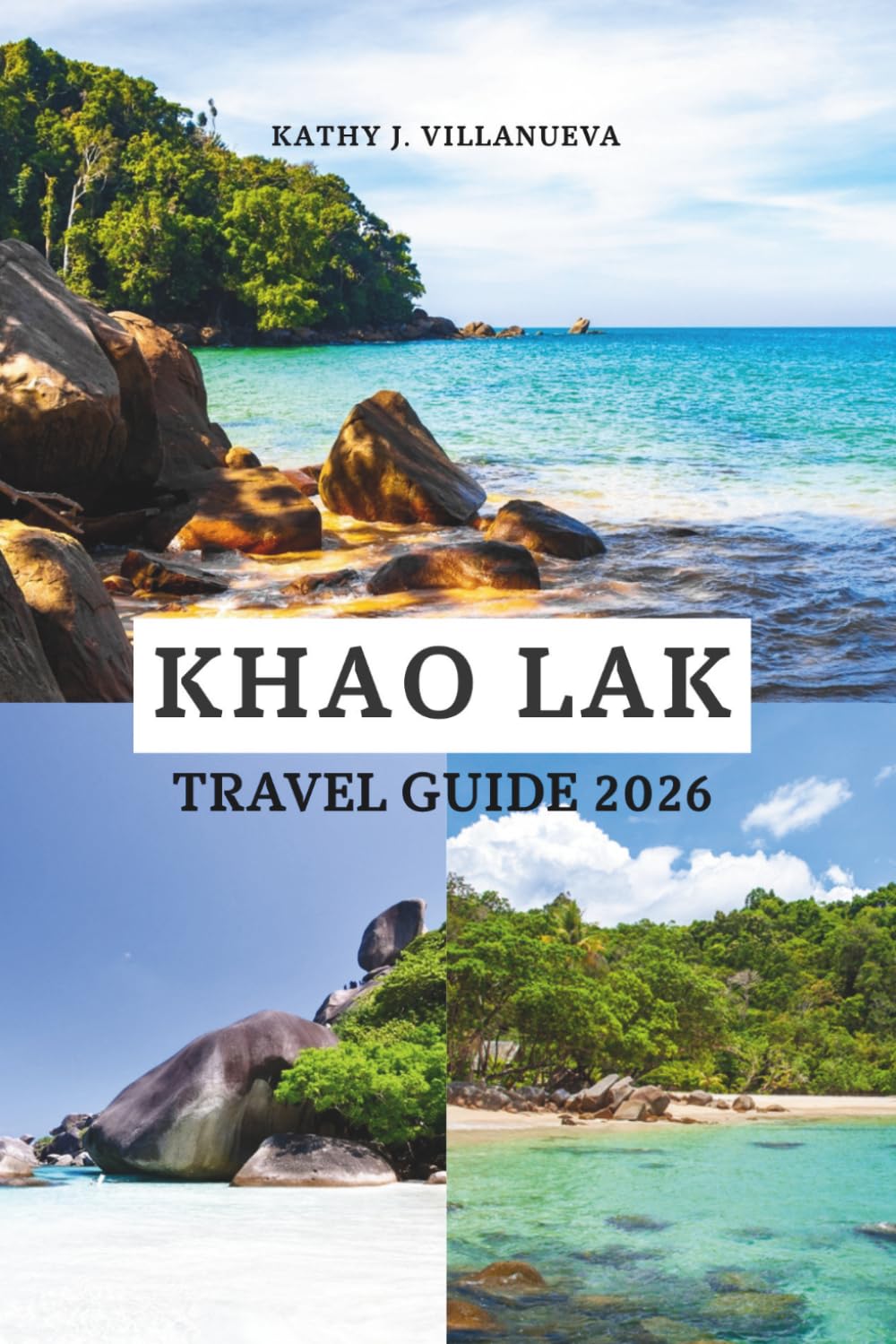 KHAO LAK TRAVEL GUIDE 2026: Discover pristine beaches near Phuket in southern Thailand, explore the Andaman coast of Asia with island escapes, ... vibrant culture and serene coastal luxury