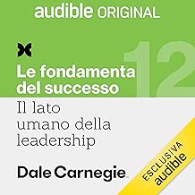 Come gestire lo stress come manager: Il lato umano della leadership 12. Le fondamenta del successo