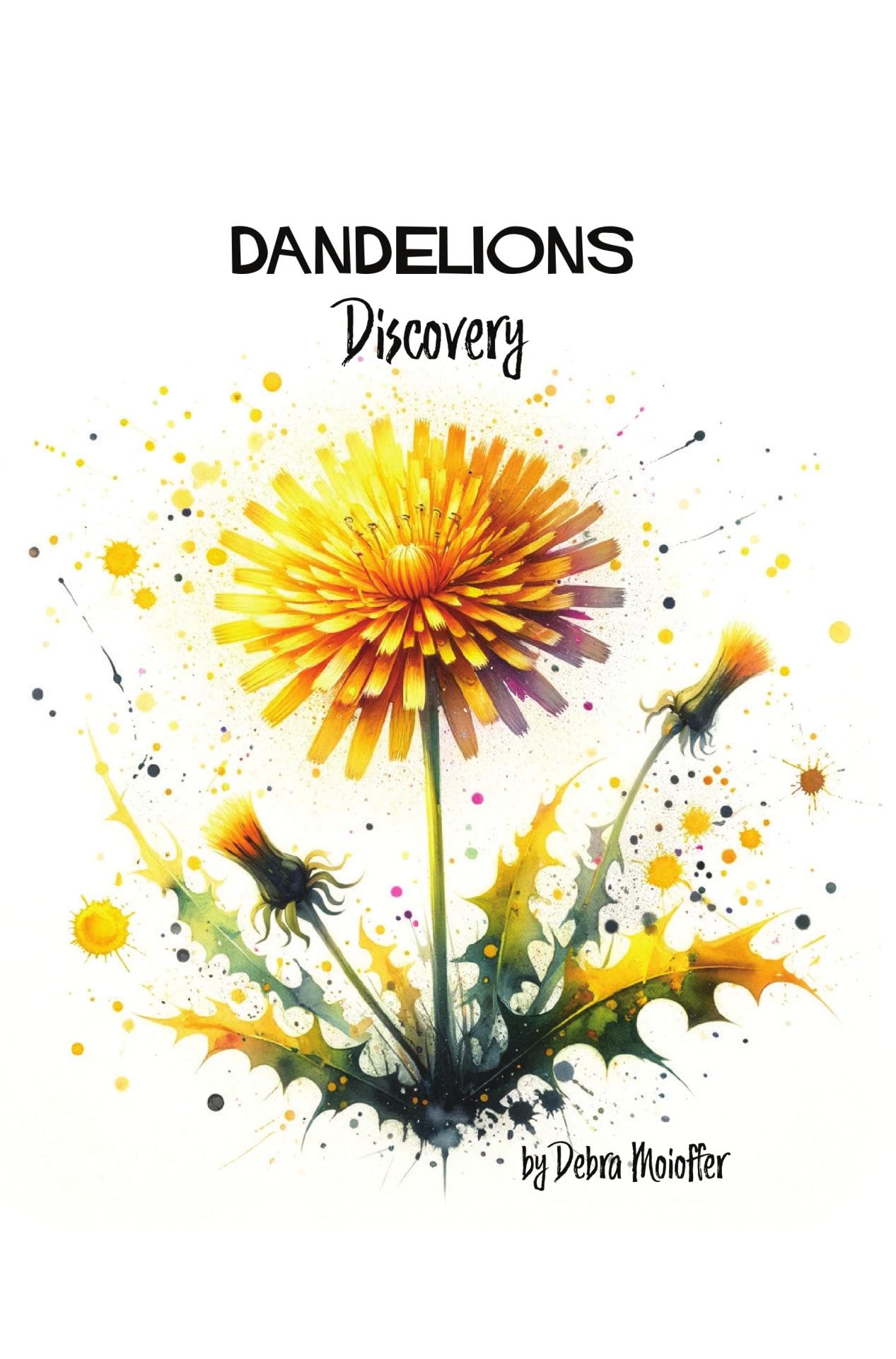 Dandelions Discovery (The Nature Series)
