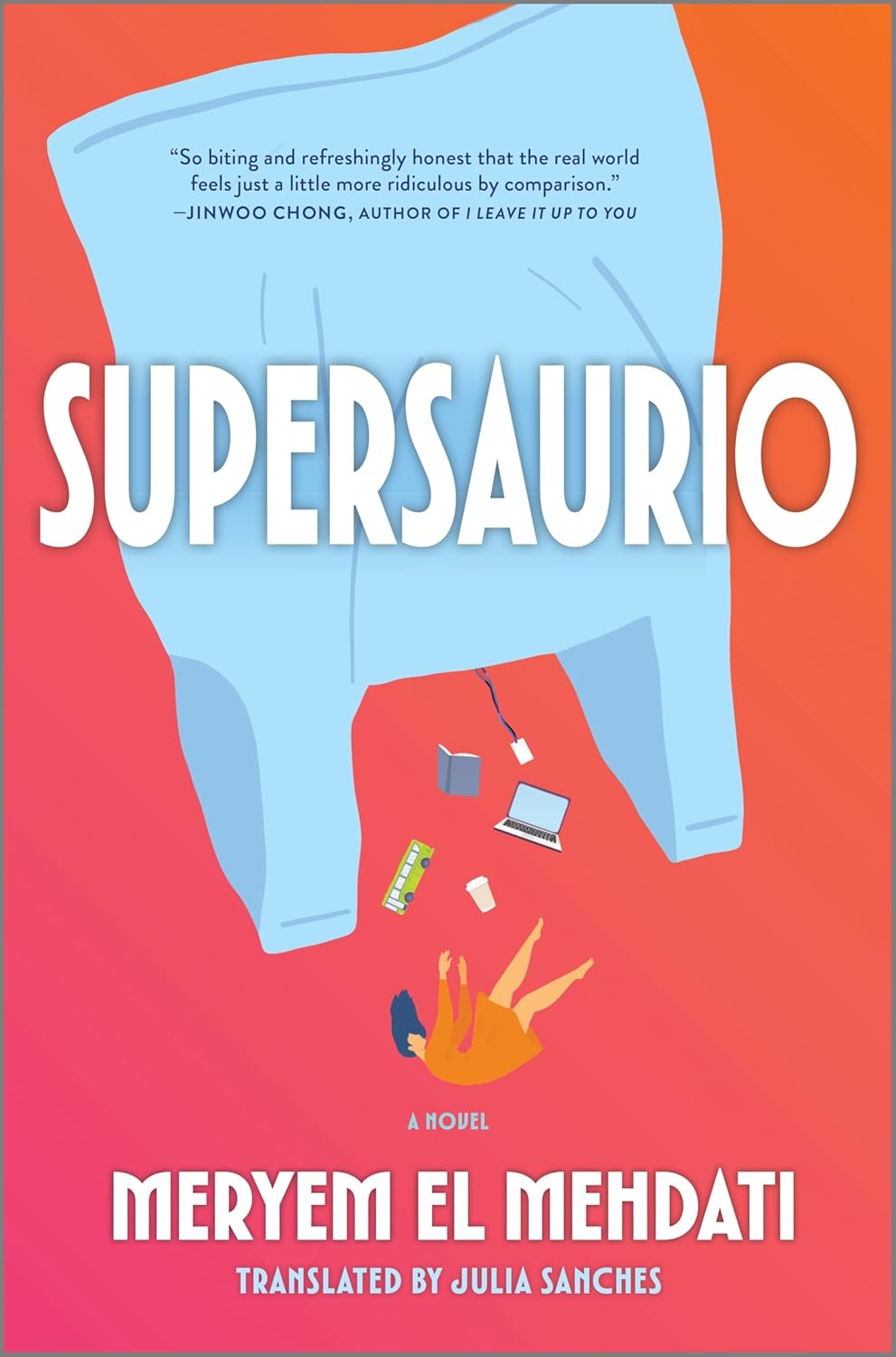 Supersaurio: A Novel – A Darkly Comedic Workplace Satire of Modern Life      Hardcover – November 25, 2025