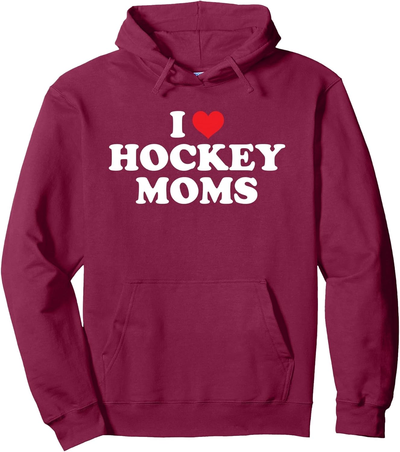 I Love Hockey Moms Funny Design Pullover Hoodie