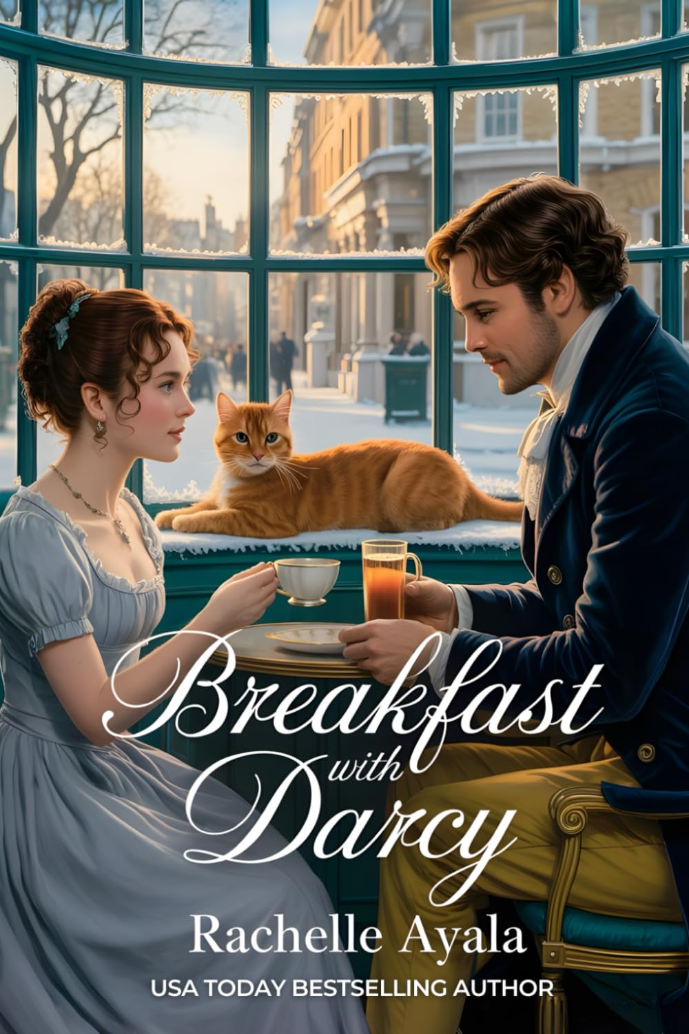 Breakfast With Darcy: A Pride and Prejudice Variation Romance (Darcy and Elizabeth Forever: Pride and Prejudice Variations)
