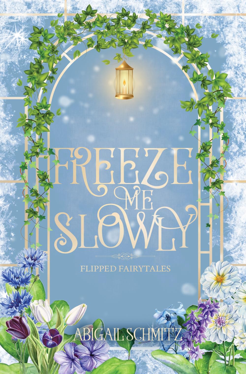 Freeze Me Slowly: A Sweet and Sapphic Cottage-Core Novella