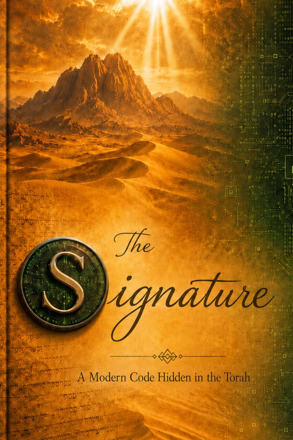 The Signature: A Modern Code Hidden in the Torah