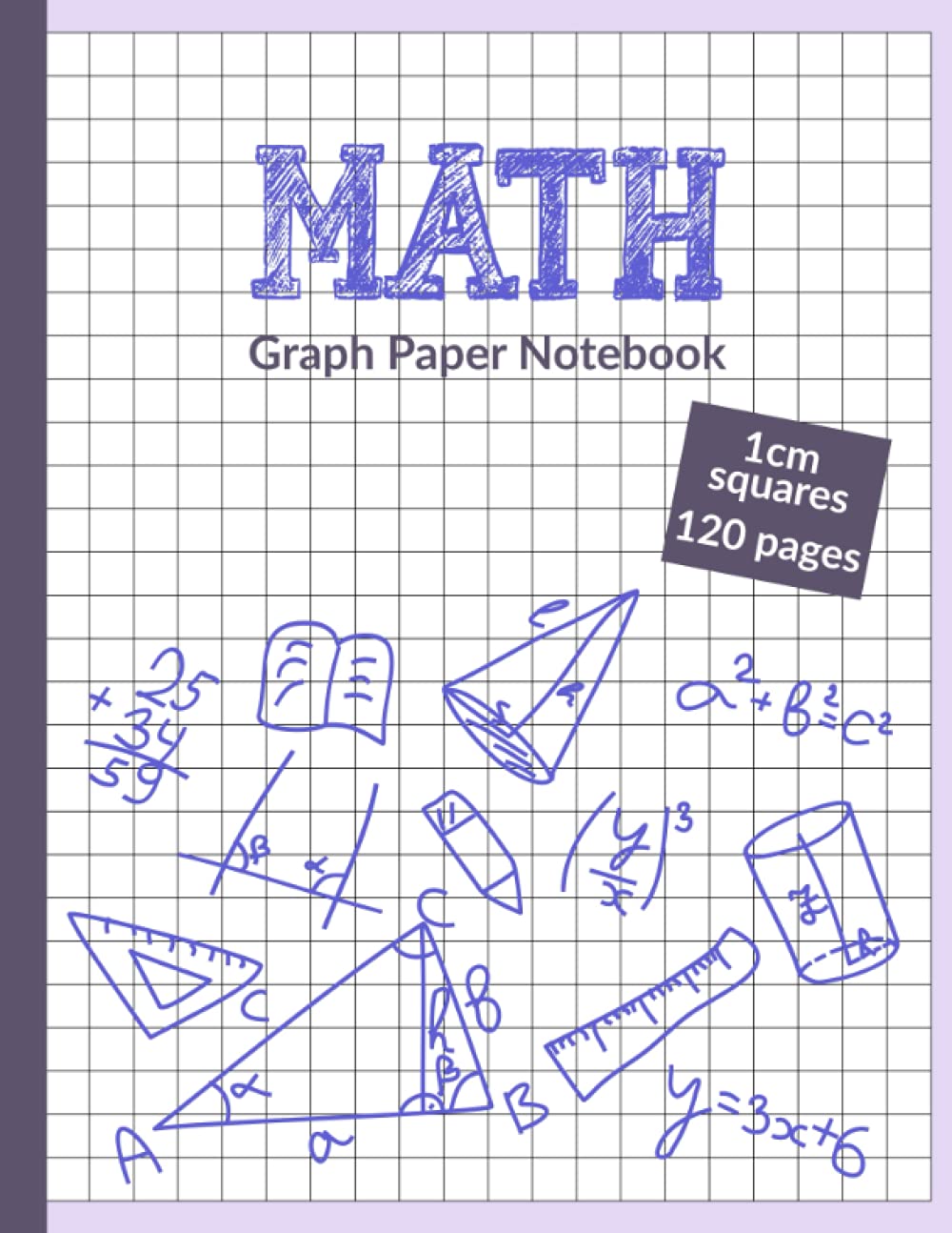 Math Graph Paper Notebook: 1Cm Squares Quad Grid Practice Exercises Double-Sided