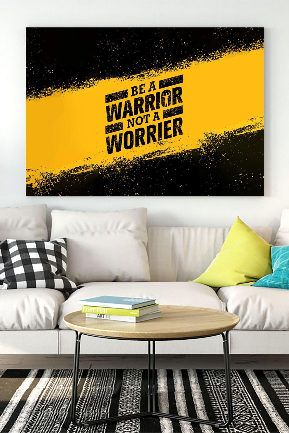 Postermanya (pster17372) Savaşçı Ol Be A Warrior Girişimcilik Kanvas Tablo 50 x 70