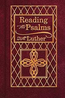 Reading the Psalms with Luther