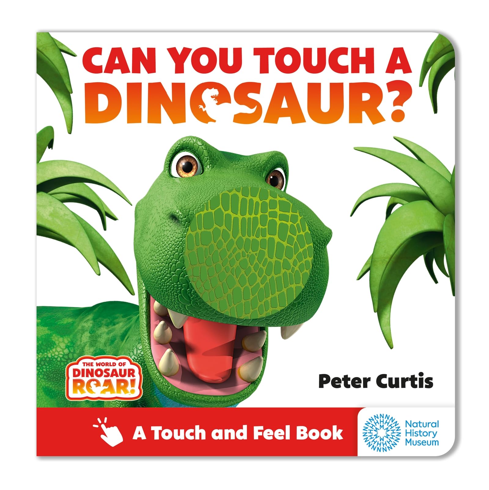 Can You Touch a Dinosaur? (The World of Dinosaur Roar!)