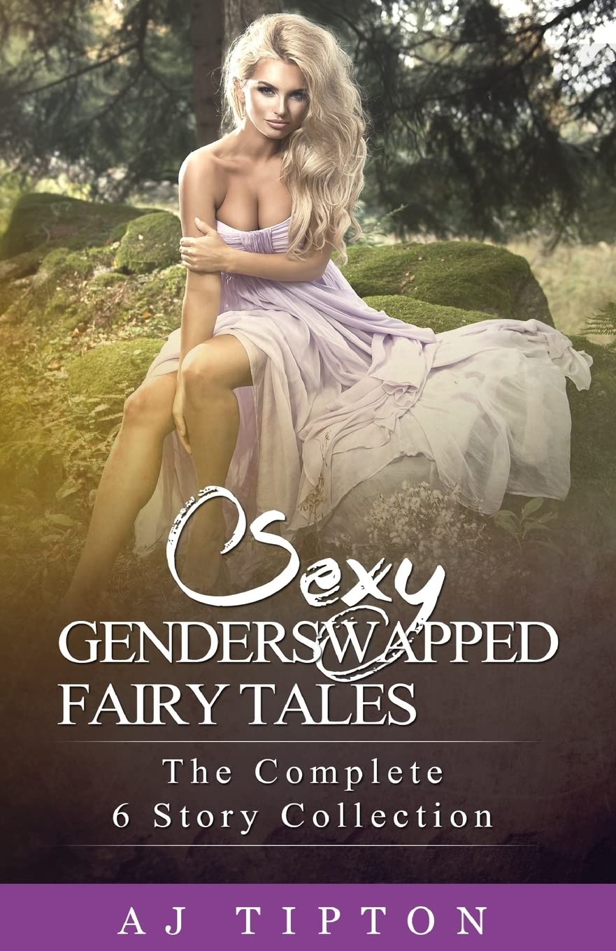 Book cover for Sexy Gender Swapped Fairy Tales: The Complete 6 Story Collection
