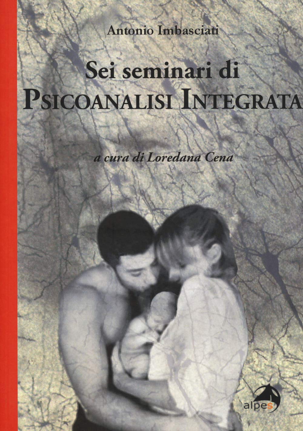 Sei Seminari Di Psicoanalisi Integrata - 4