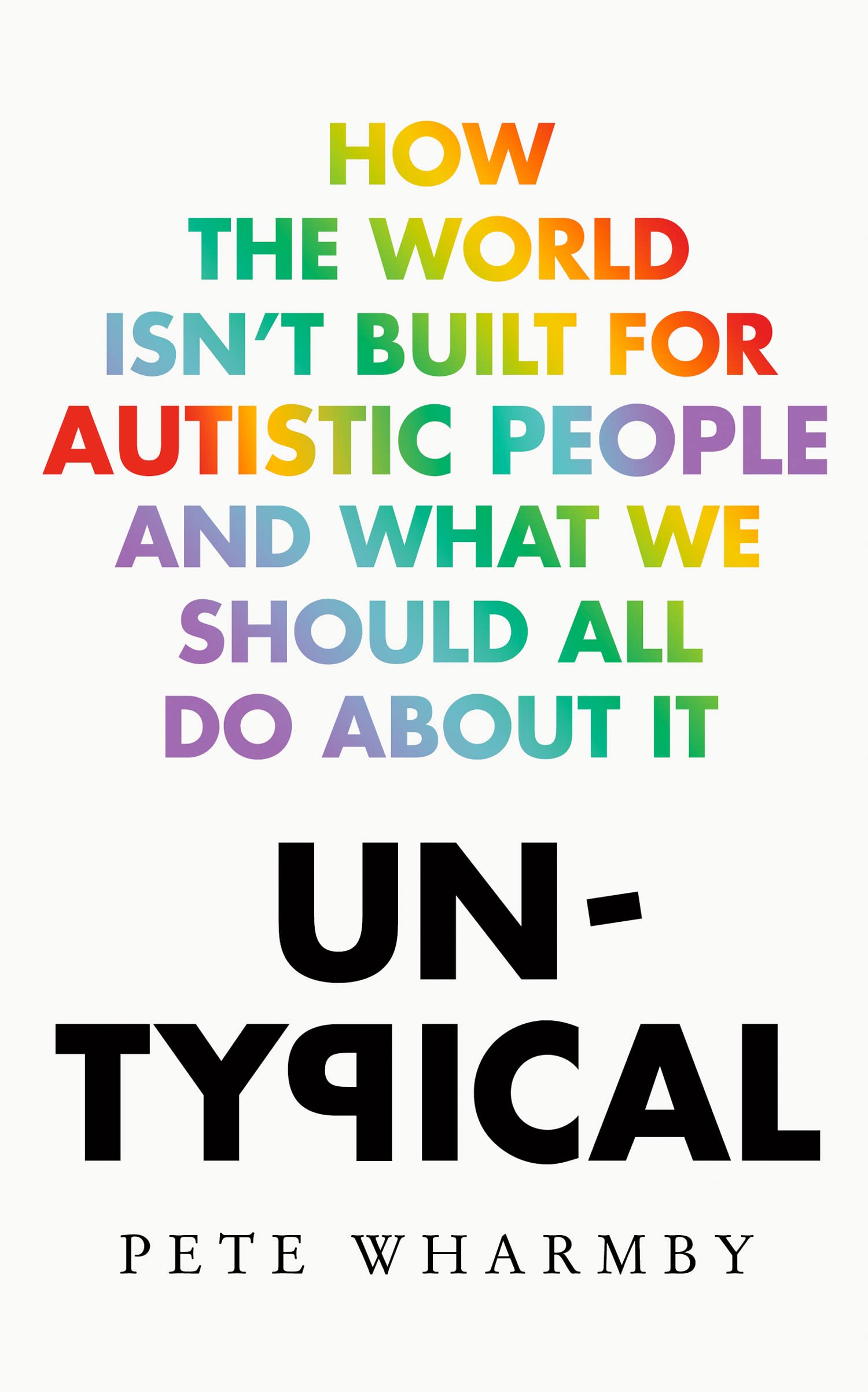 Mudlark Untypical: How the world isn’t built for autistic people and what we should all do about it